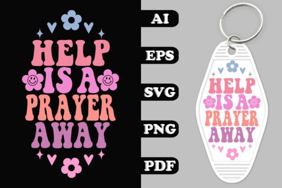 Download Help is a Prayer Away Key Chain SVG Desi - Premium Resources